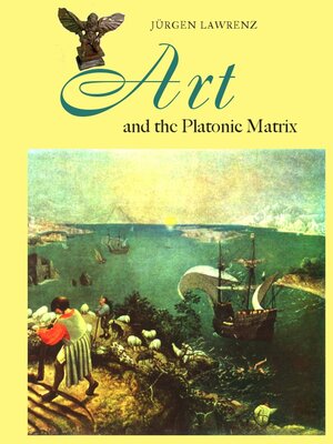 cover image of Art and the Platonic Matrix